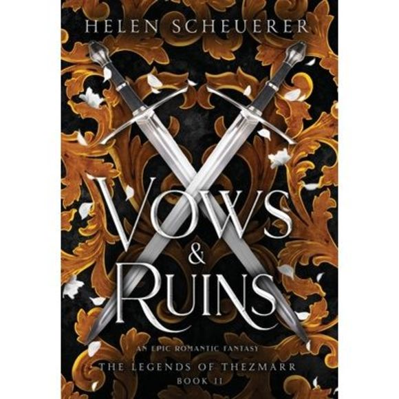 Vows & Ruins: An epic romantic fantasy -- Helen Scheuerer - Picture 1 of 1